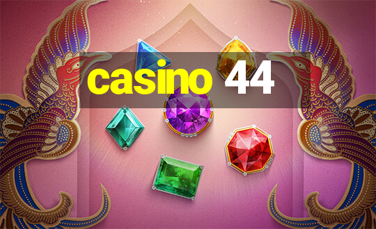 casino 44