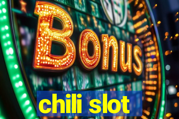 chili slot