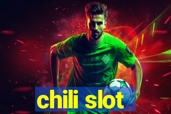 chili slot