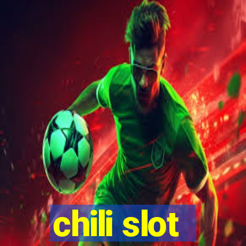 chili slot