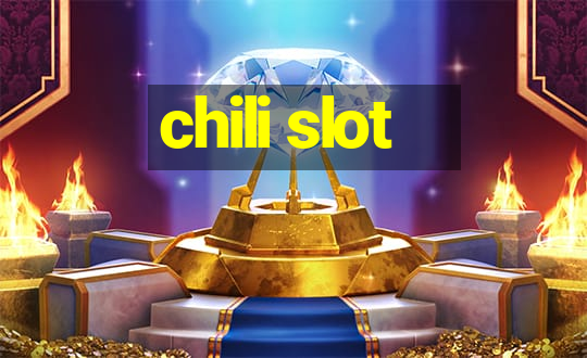 chili slot