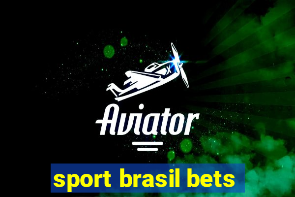 sport brasil bets