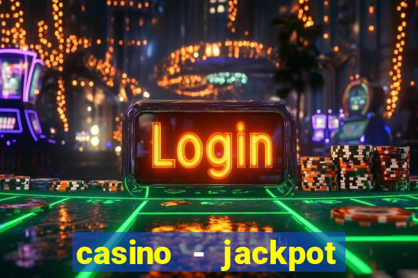 casino - jackpot hot game