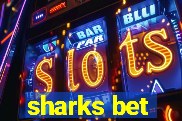 sharks bet