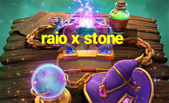 raio x stone