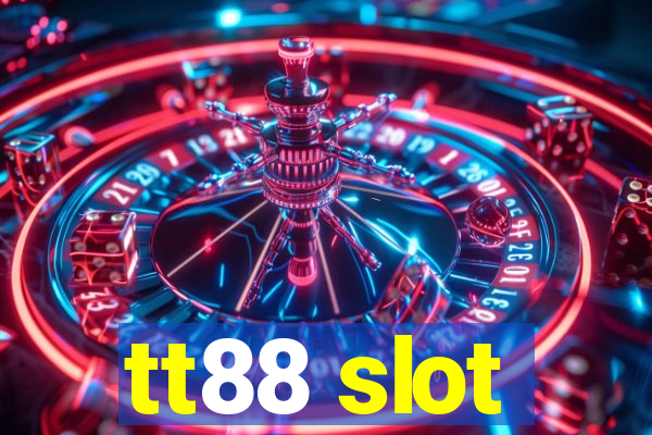 tt88 slot