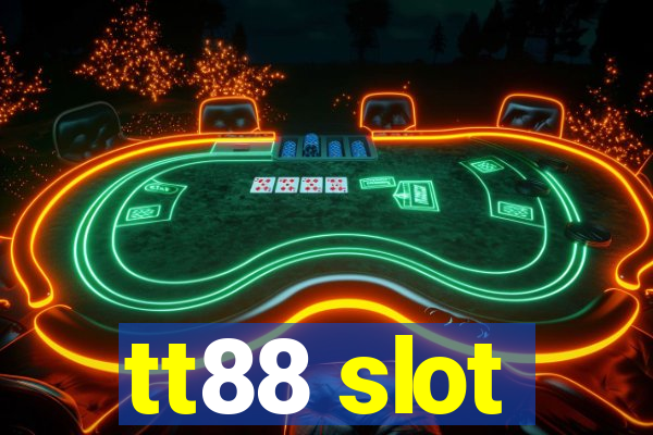 tt88 slot