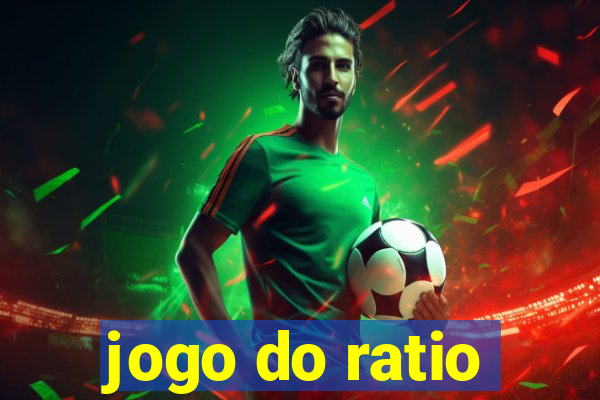 jogo do ratio