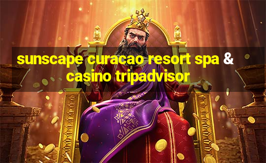 sunscape curacao resort spa & casino tripadvisor