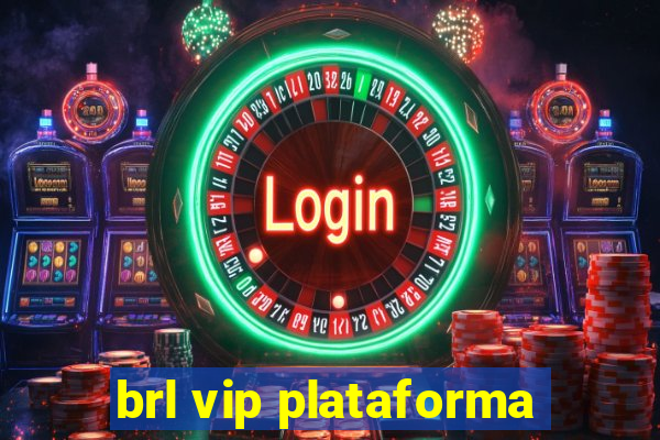 brl vip plataforma