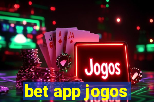 bet app jogos