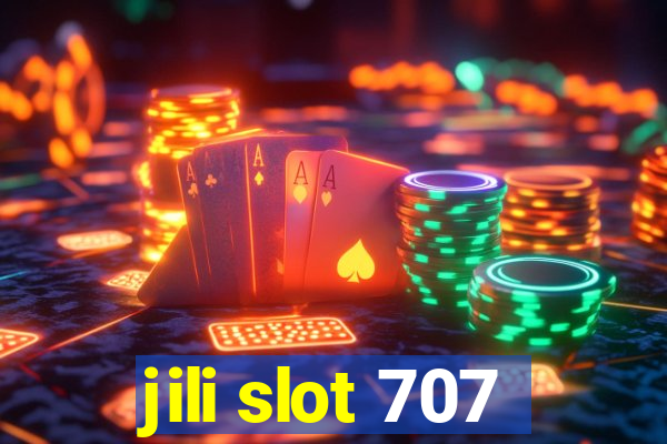 jili slot 707