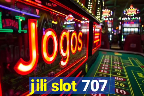 jili slot 707