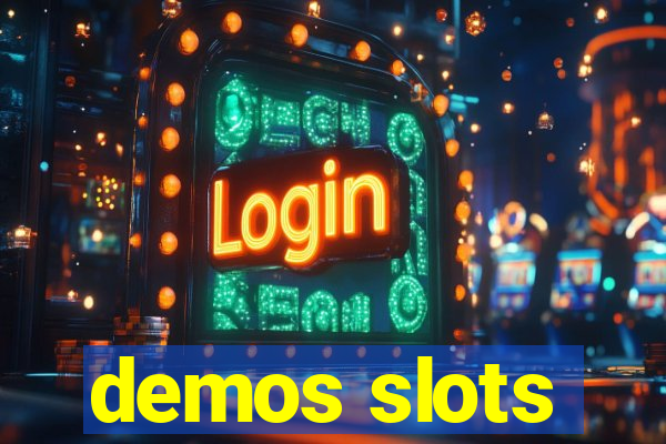 demos slots