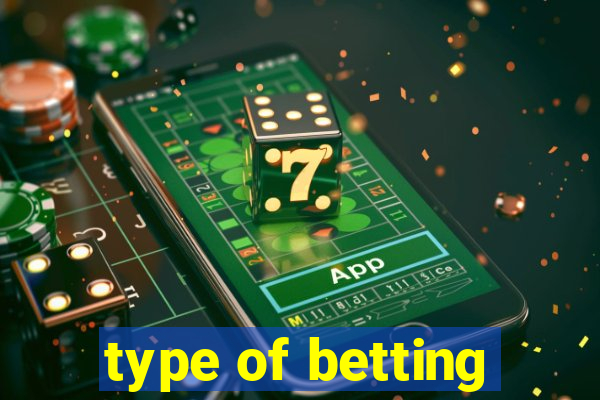 type of betting