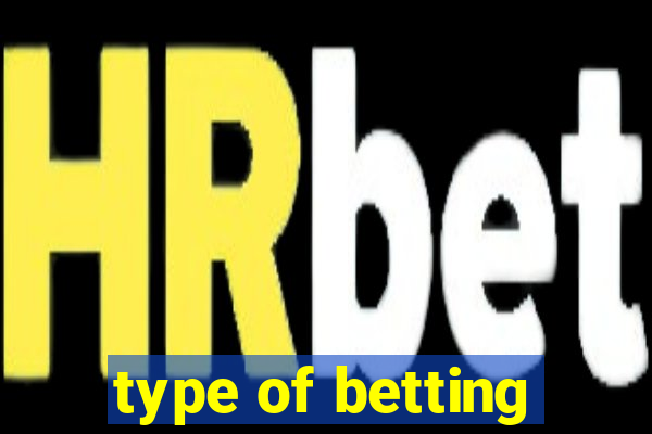 type of betting