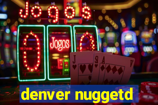 denver nuggetd