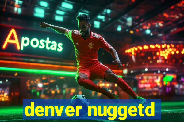 denver nuggetd