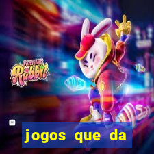 jogos que da dinheiro de verdade pix