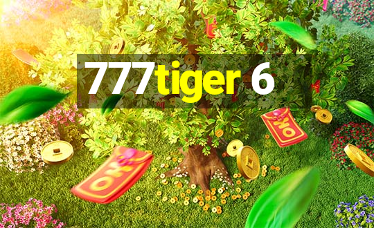 777tiger 6