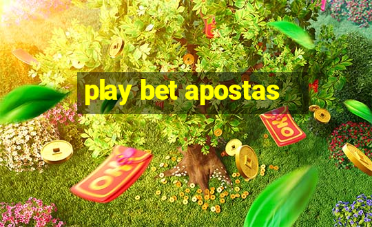 play bet apostas