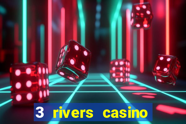 3 rivers casino florence or