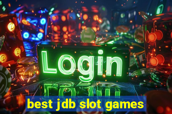 best jdb slot games