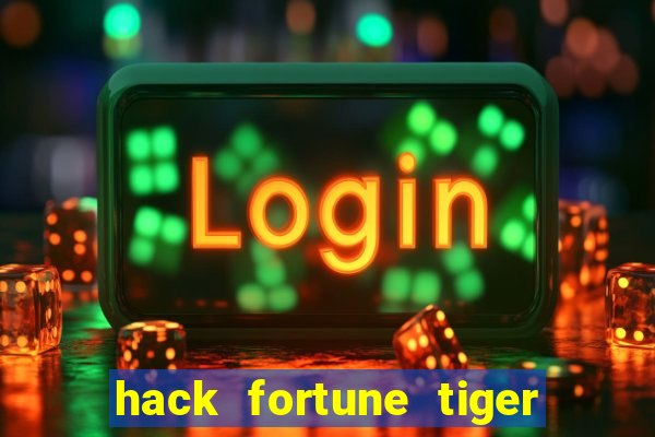 hack fortune tiger grátis download