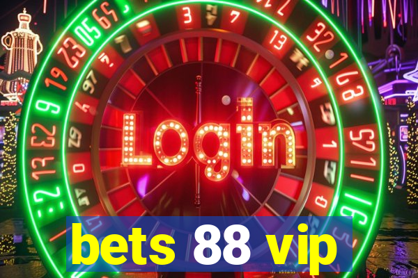 bets 88 vip