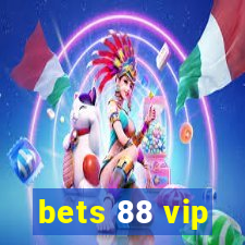 bets 88 vip