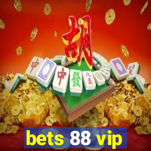 bets 88 vip