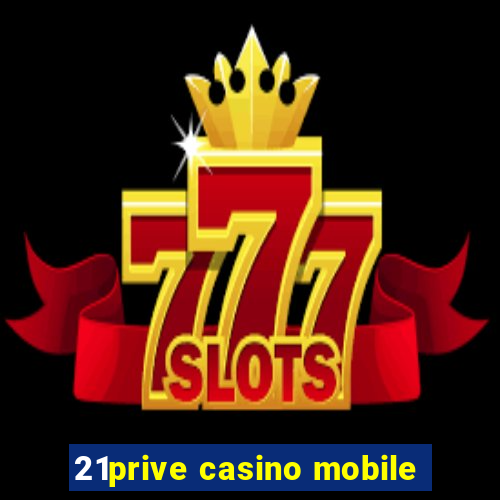 21prive casino mobile