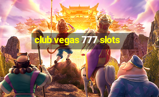 club vegas 777 slots