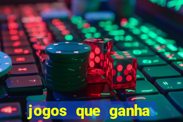 jogos que ganha dinheiro de verdade sem depositar