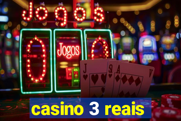 casino 3 reais