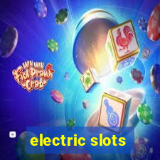 electric slots