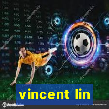 vincent lin