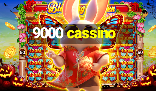 9000 cassino