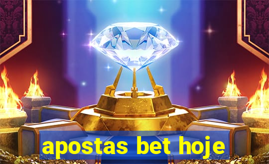 apostas bet hoje