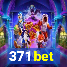 371 bet