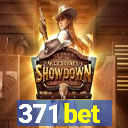 371 bet