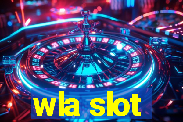 wla slot