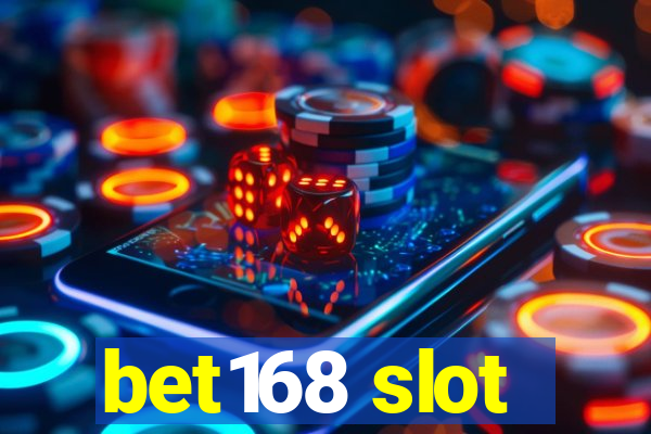 bet168 slot