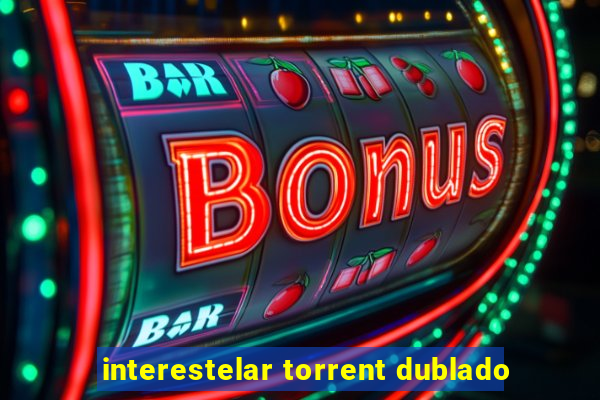 interestelar torrent dublado