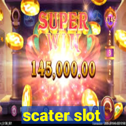 scater slot