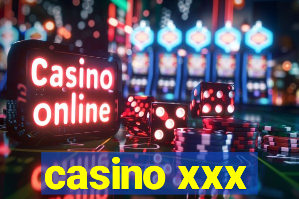 casino xxx