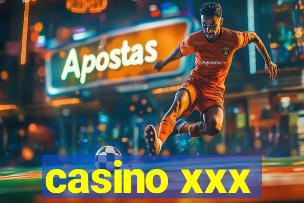 casino xxx