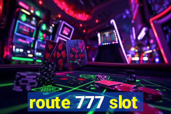 route 777 slot