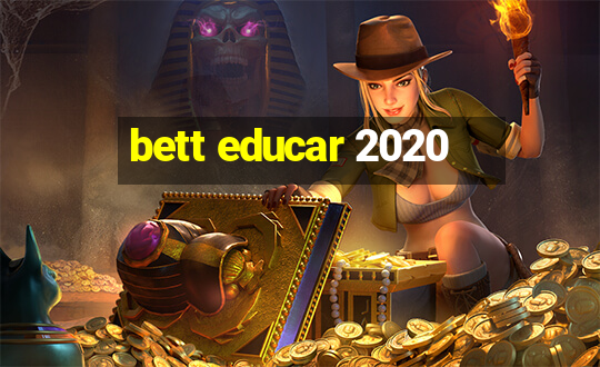 bett educar 2020