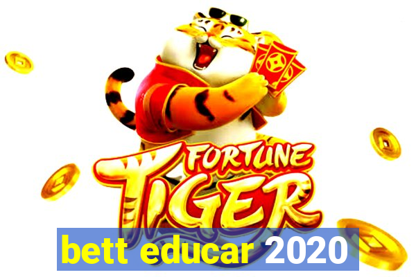 bett educar 2020